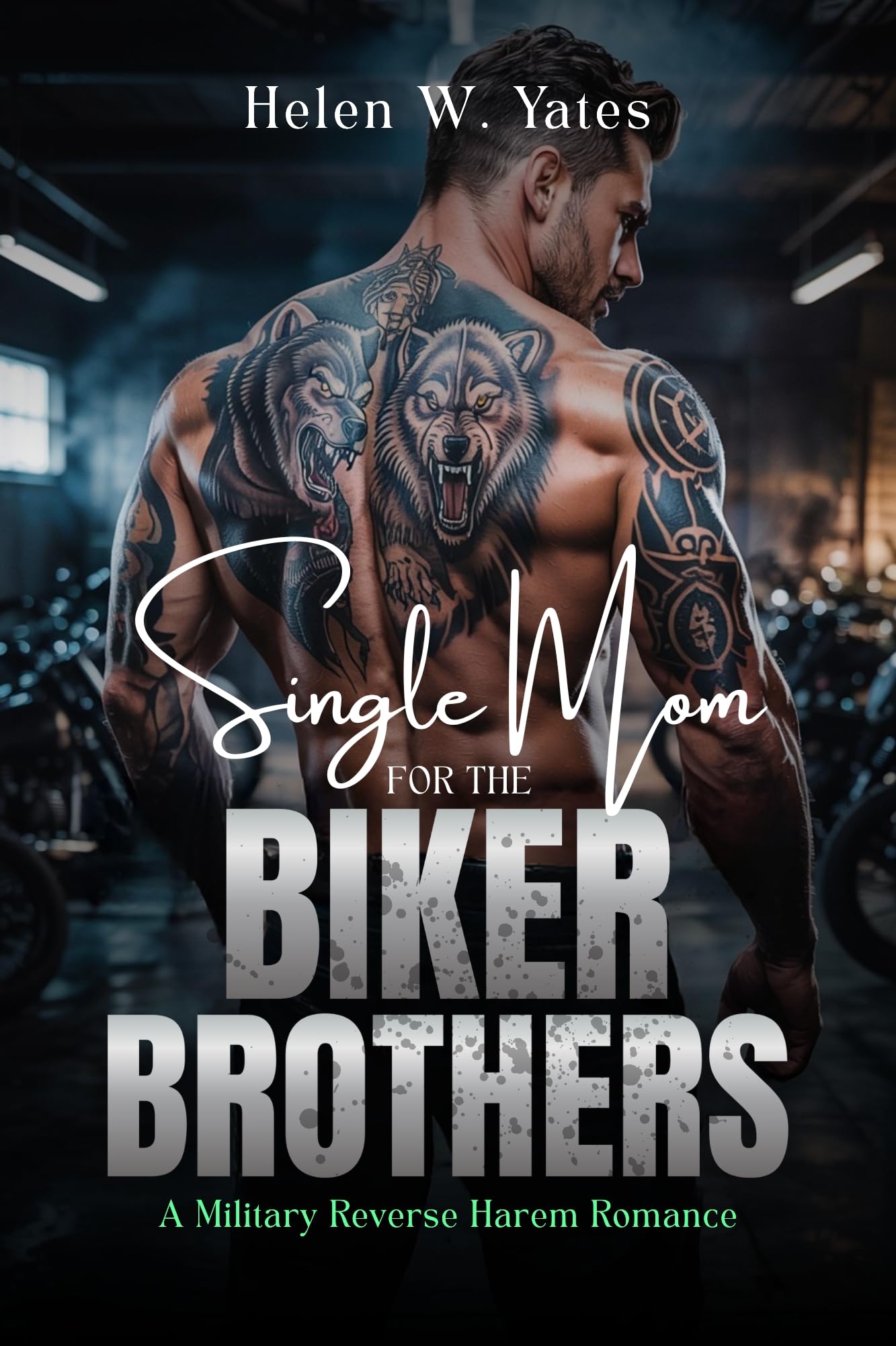 Single Mom for the Biker Brothers: A Military Reverse Harem Romance
